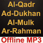 Al-Qadr Ad-Dukhan Al-Mulk Ar-Rahman Audio Mp3