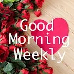 Cover Image of Télécharger Good Morning Weekly Greetings 1.1 APK