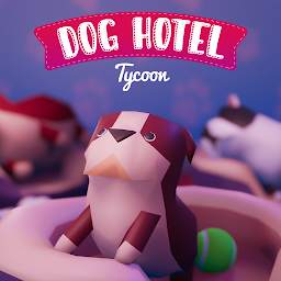ドッグホテル実業家 - Dog Hotel Tycoon Mod Apk