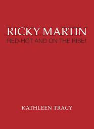 Icon image Ricky Martin: Red-Hot and on the Rise!