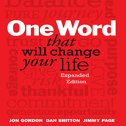 Icon image One Word That Will Change Your Life: Expanded Edition