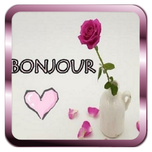 Bonjour Images - Apps on Google Play