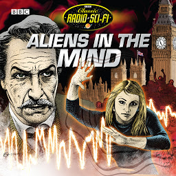 Icon image Aliens In The Mind (Classic Radio Sci-Fi)