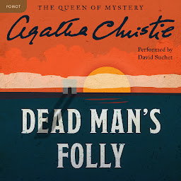 Immagine dell'icona Dead Man's Folly: A Hercule Poirot Mystery: The Official Authorized Edition