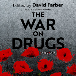 Icon image The War on Drugs: A History