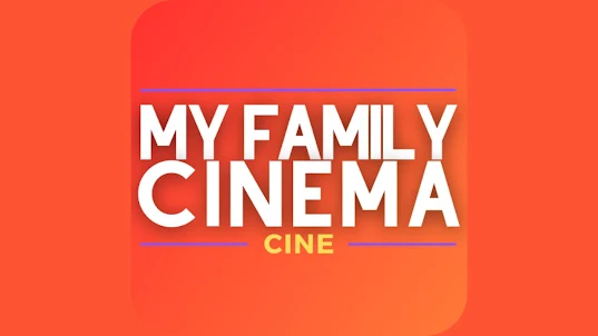 MY FAMILY CINEMA CINE
