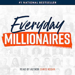 Icon image Everyday Millionaires: How Ordinary People Built Extraordinary Wealth—and How You Can Too