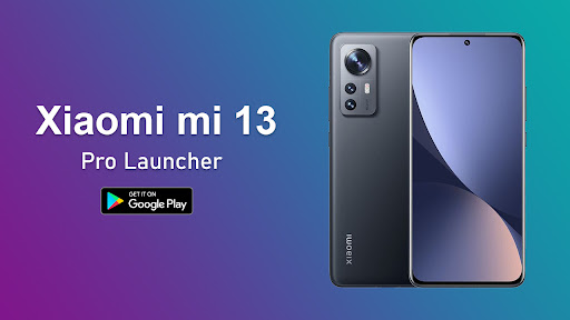 Xiaomi mi 13 pro launcher