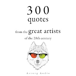 Icon image 300 Quotations from the Great Artists of the 20th Century
