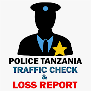 LOSS REPORT & TRAFFIC CHECK | POLISI TANZANIA