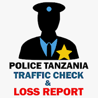LOSS REPORT & TRAFFIC CHECK | POLISI TANZANIA