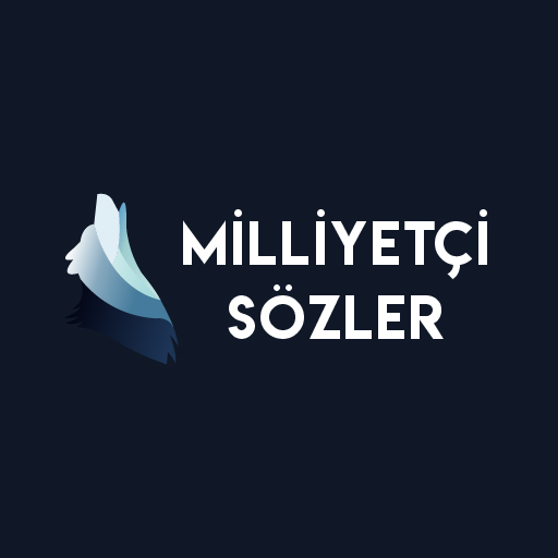 Milliyetçi Sözler