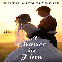 Icon image A Chance In Time: A Historical Western Novella Romance