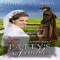 Icon image Patty's Gamble (a historical western romantic comedy)