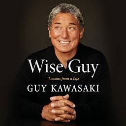 Icon image Wise Guy: Lessons from a Life