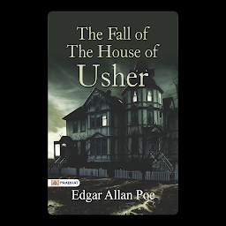 Icon image The Fall of the House of Usher – Audiobook: The Fall of the House of Usher: Edgar Allan Poe's Haunting Tale of Family Secrets and Tragic Decay by Edgar Allan Poe