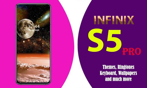 Infinix S5 Pro Theme, Wallpaper, Ringtone,Keyboard
