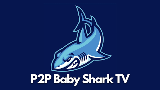 P2P Baby Shark TV