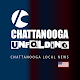 Chattanooga Unfolding - Chattanooga News Изтегляне на Windows