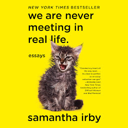 Imagem do ícone We Are Never Meeting in Real Life: Essays