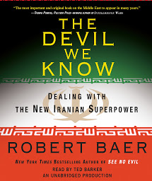 תמונת סמל The Devil We Know: Dealing with the New Iranian Superpower