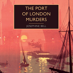 Icon image The Port of London Murders