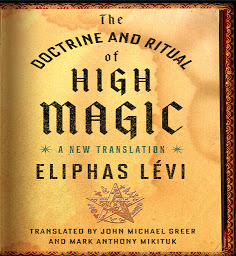 Icon image The Doctrine and Ritual High Magic: A New Translation