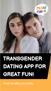 Transgender Dating: Trans Fun