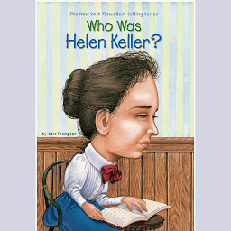 Symbolbild für Who Was Helen Keller?