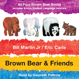 รูปไอคอน Brown Bear & Friends: All Four Brown Bear Books; Includes Bonus Spanish Language Versions