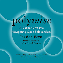 Icon image Polywise: A Deeper Dive Into Navigating Open Relationships