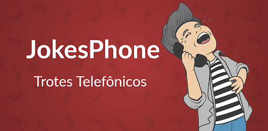 Jokesphone -Trotes Telefônicos