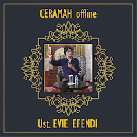 Ceramah Evie Effendi Offline