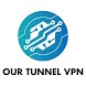 OUR TUNNEL VPN