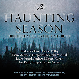 Symbolbild für The Haunting Season: Eight Ghostly Tales for Long Winter Nights