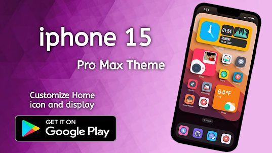 iPhone15 ProMax Launcher&Theme