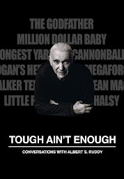 「Tough Ain't Enough: Conversations with Albert S. Ruddy」のアイコン画像