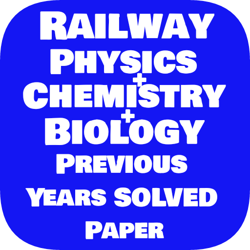 Railway Physics Chemistry and B