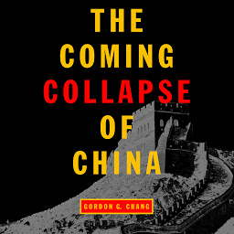 Icon image The Coming Collapse of China