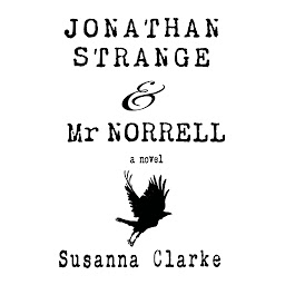 Icon image Jonathan Strange & Mr. Norrell: A Novel