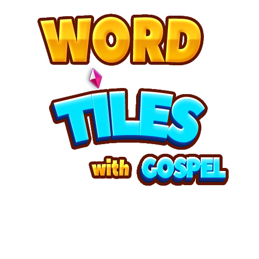 WORD TILES with Gospel