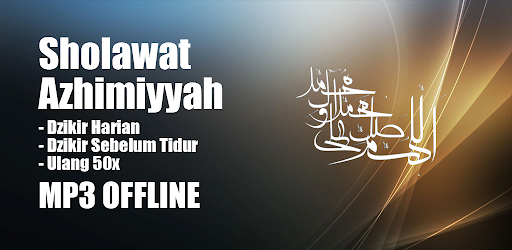 Sholawat Azhimiyyah Offline