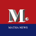 Cover Image of ดาวน์โหลด Matha news 1.0.0 APK