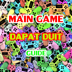 Cover Image of Télécharger Main Game Dapat Duit Guide  APK