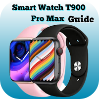 Smart Watch T900 Pro Max Guide