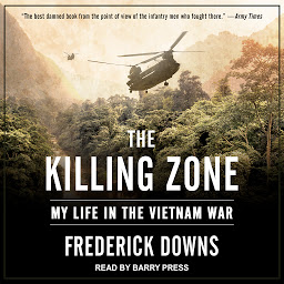 Icon image The Killing Zone: My Life in the Vietnam War