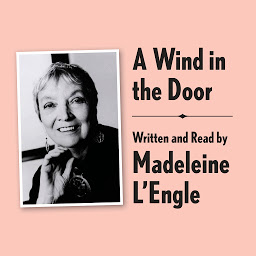 Icon image A Wind in the Door Archival Edition: Read by the Author