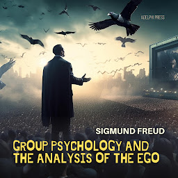 Icon image Group Psychology and The Analysis of The Ego