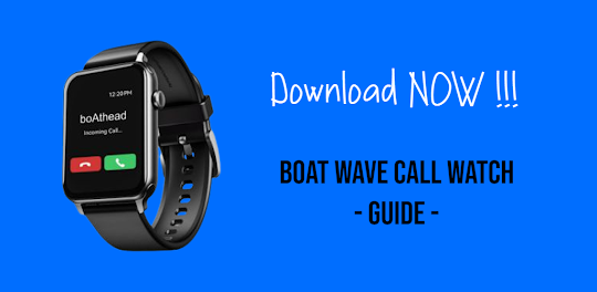 Boat wave call watch guide
