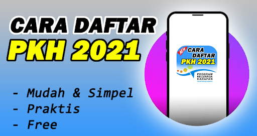 Cara Daftar Bansos PKH 2021 Lewat HP